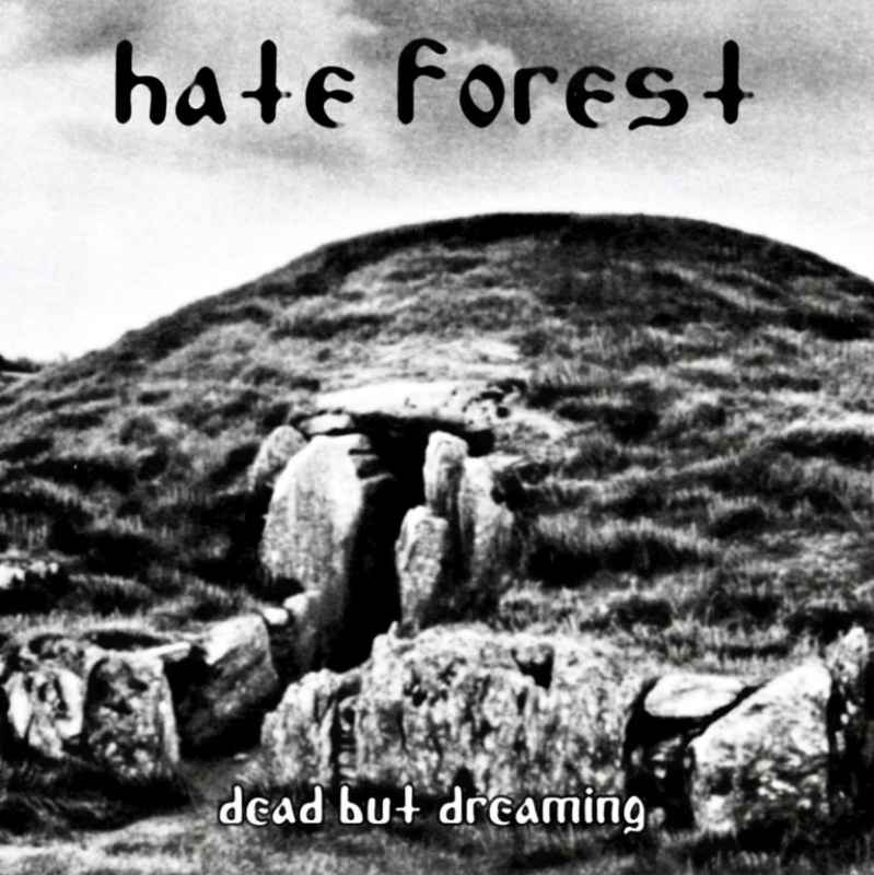 HATE FOREST - Dead but Dreaming Re-Release DIGI